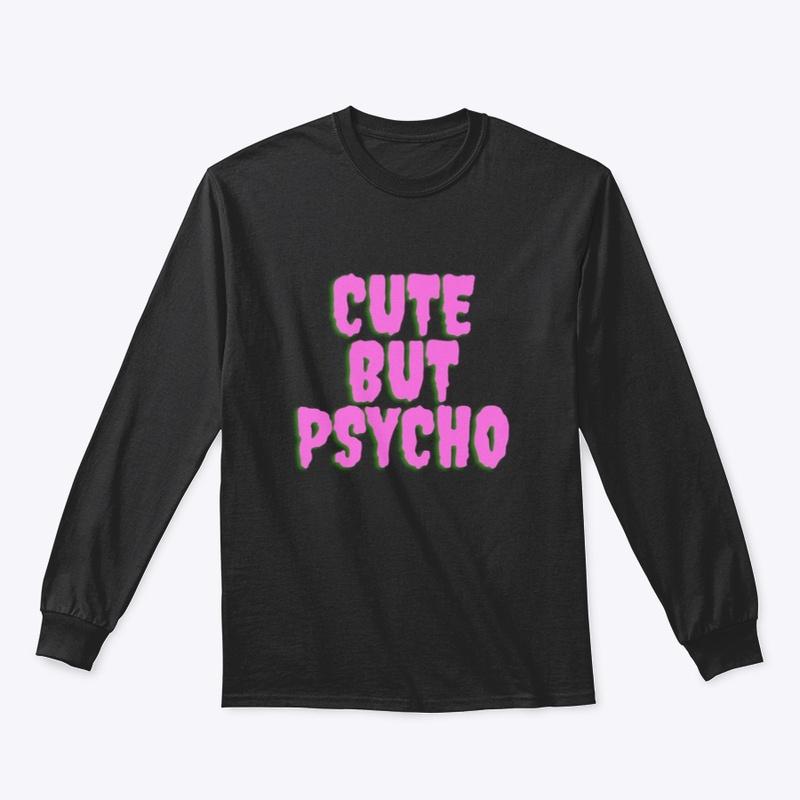 CUTE BUT PSYCHO