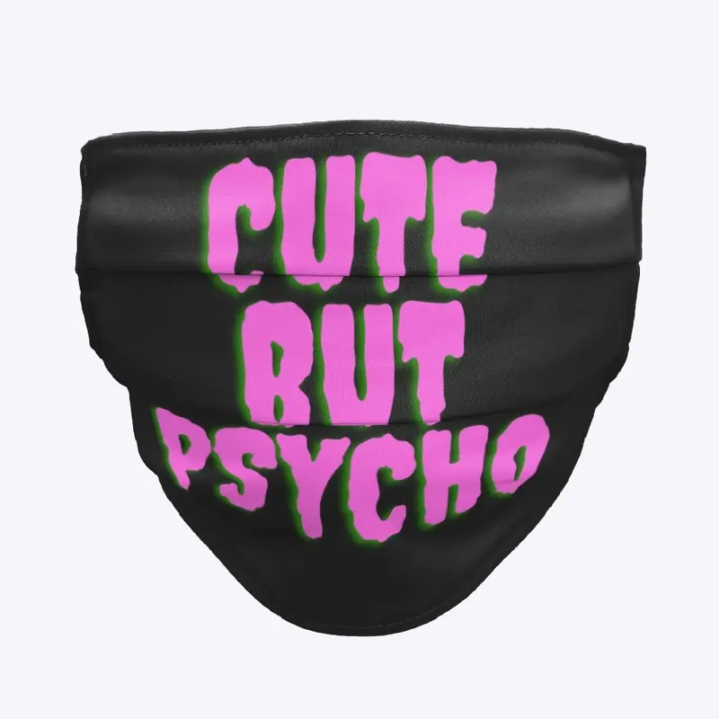 CUTE BUT PSYCHO